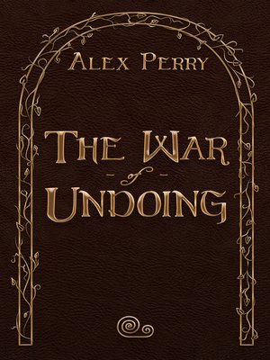 cover image of The War of Undoing